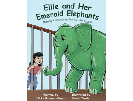 Livro Ellie and Her Emerald Elephants Read Aloud Books, Books for Early Readers, Making Alliteration Fun! de Nicky Gaymer-Jones (Inglês)