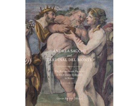 Livro Andrea Sacchi and Cardinal del Monte de Giovan Battista Fidanza (Inglês)