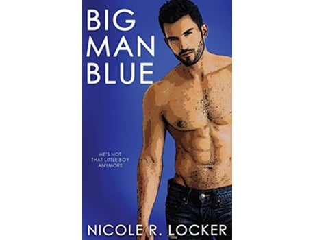 Livro Big Man Blue De Nicole R Locker (inglês)