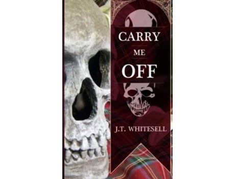 Livro Carry Me Off de JT Whitesell (Inglês)