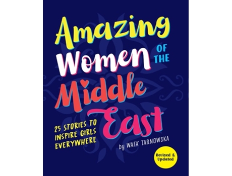 Livro Amazing Women of the Middle East de Wafa Tarnowska (Inglês)