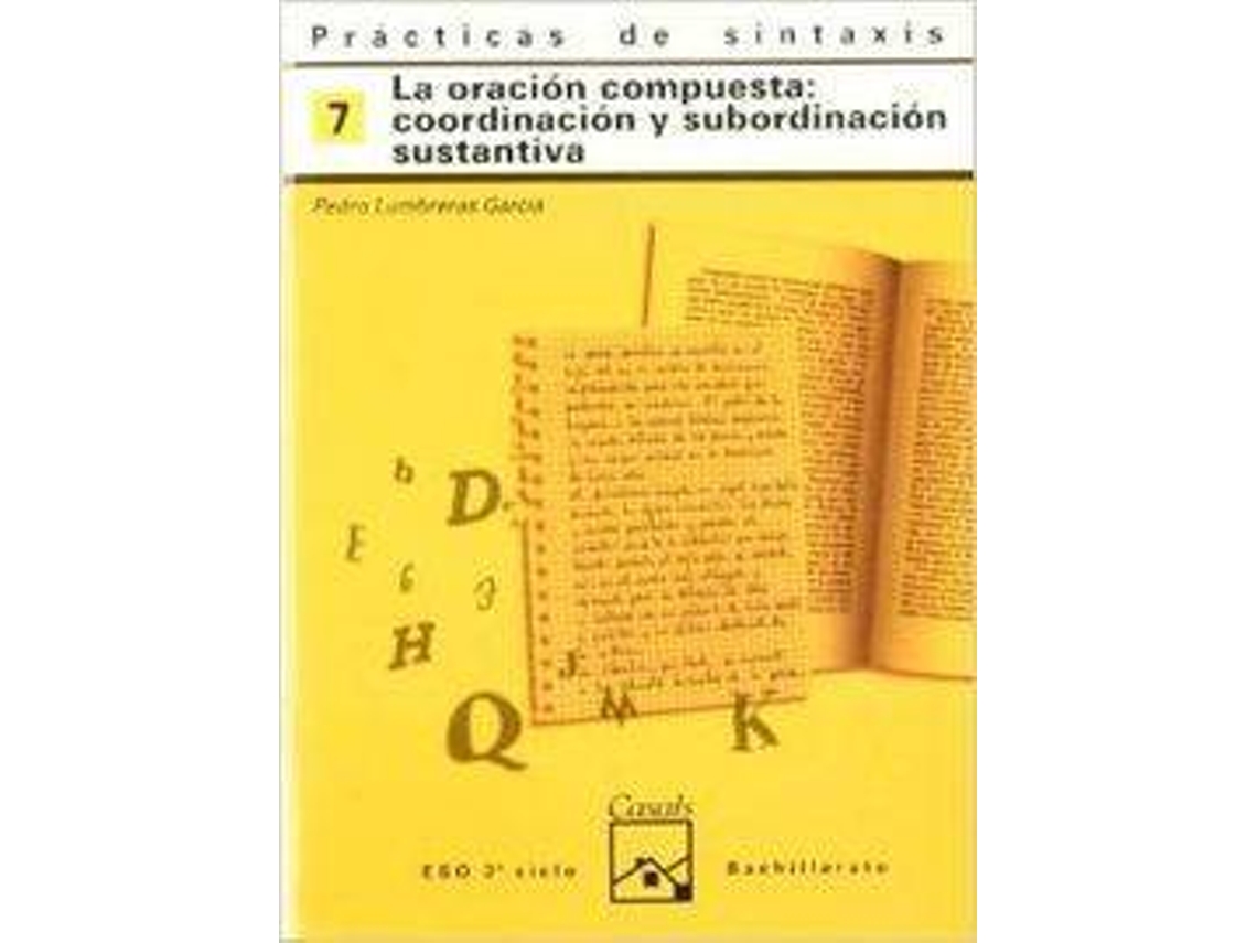 Livro 7.Cuaderno Practica Sintaxis (Oracion Compuesta de Pedro Lumbreras García (Espanhol)
