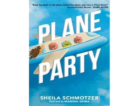 Livro Plane Party De Sheila Schmotzer (inglês - Capa Dura)