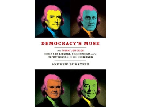Livro Democracys Muse De Andrew Burstein (inglês - Capa Dura)