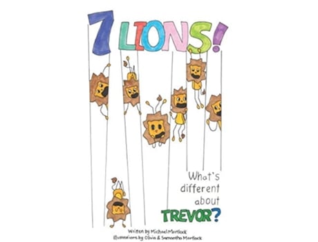 Livro Whats Different About Trevor A Seven Lions Story De Michael Mortlock (inglês)