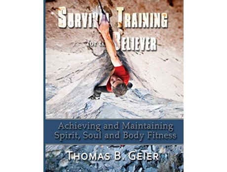 Livro Survival Training for the Believer de Thomas B Geier (Inglês)