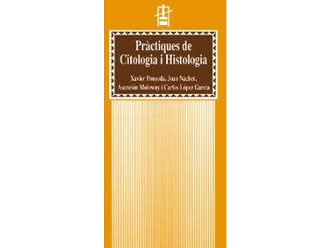 Livro Pràctiques de citologia i histologia de Xavier Ponsoda Martí (Espanhol)