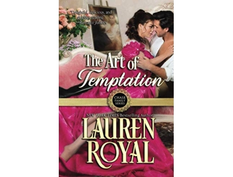 Livro The Art Of Temptation De Lauren Royal (inglês)