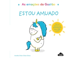 Livro As Emoções Do Gastão - Estou Amuado de Aurélie Chien Chow Chine (Português)