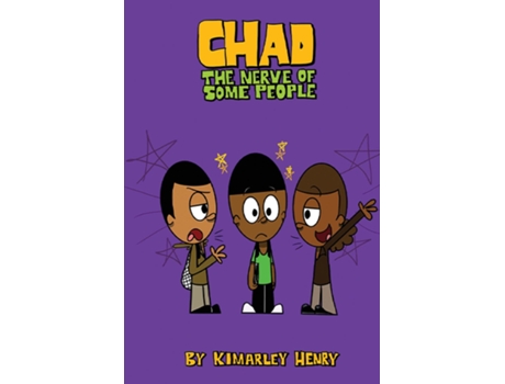 Livro Chad The Nerve of Some People de Kimarley Henry (Inglês)