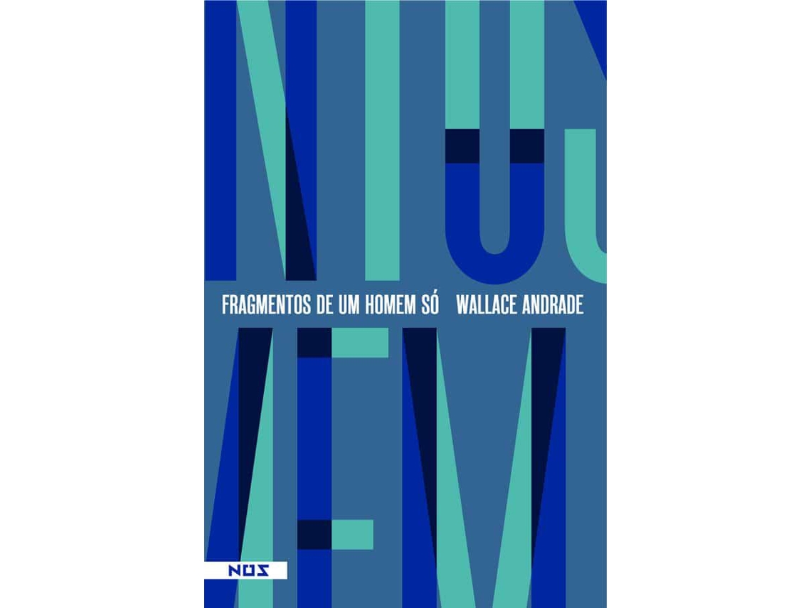 Livro Fragmentos de Um Homem Só Wallace AndradeNos Editora de Author Wallace Andrade (Português do Brasil)