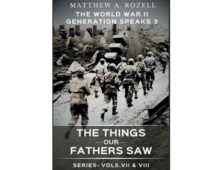 Livro World War II Generation Speaks III de Rozell, Matthew et al. (Inglês)