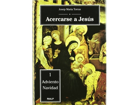 Livro Acercarse A Jesús. 1. Adviento - Navidad de Josep Maria Torras (Espanhol)
