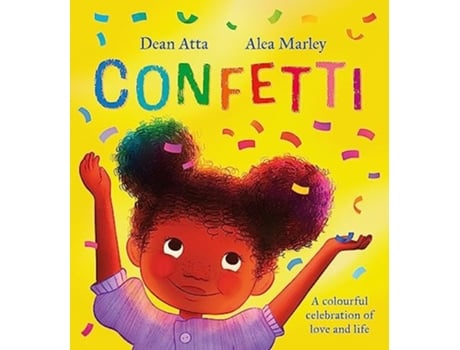 Livro Confetti A colourful celebration of love and life de Dean Atta (Inglês - Capa Dura)