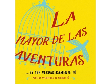 Livro La Mayor De Las Aventuras...es Ser Verdaderamente Tú De Dr Heer (espanhol - Capa Dura)