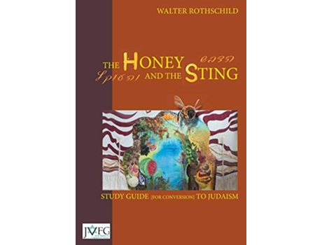 Livro The Honey and the Sting Study Guide for Conversion to Judaism de Walter Rothschild (Inglês)