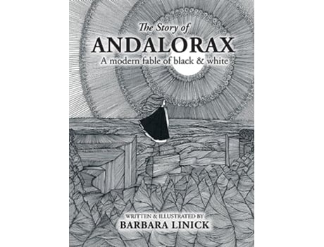 Livro The Story of Andalorax A Modern Fable of Black amp White de Barbara Linick (Inglês)