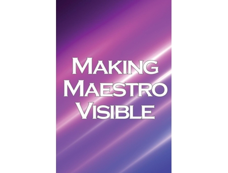 Livro Making Maestro Visible Realise Success in Network Marketing de Adam W Scott (Inglês)
