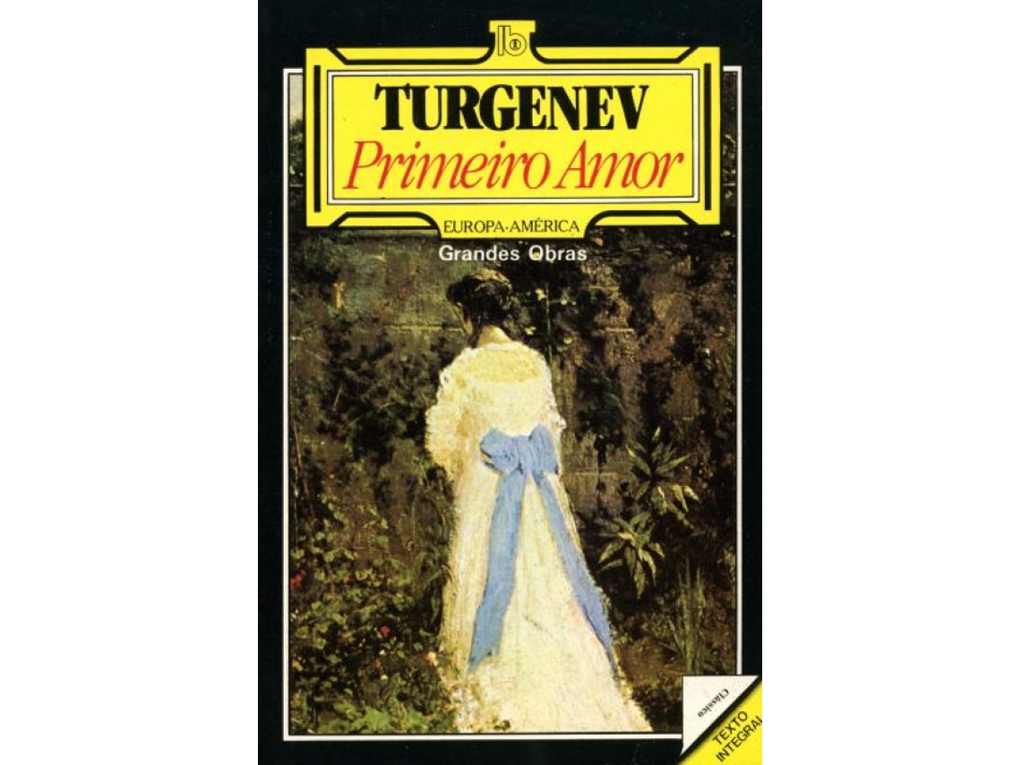 Livro Primeiro Amor de Ivan Turgenev .