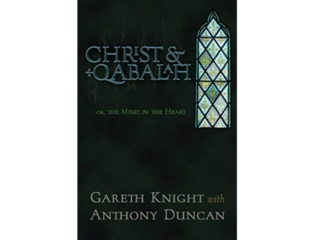 Livro Christ Qabalah Or the Mind in the Heart de Gareth Knight (Inglês)
