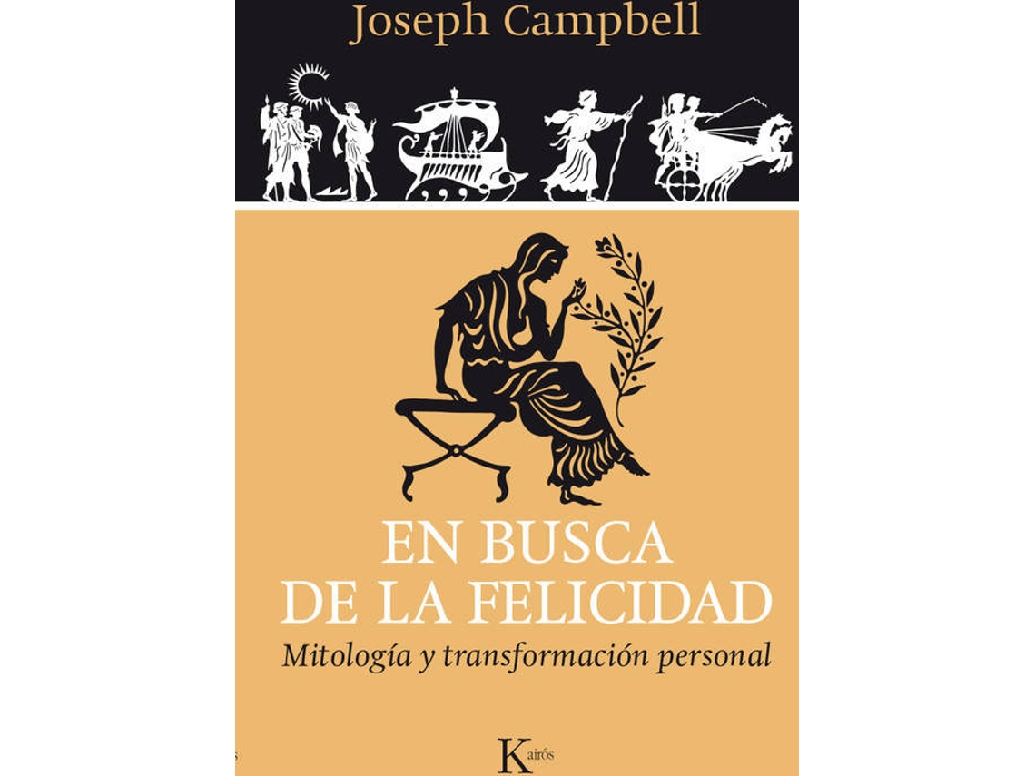 Livro En busca de la felicidad Mitología y transformación personal de Joseph Campbell (Espanhol)