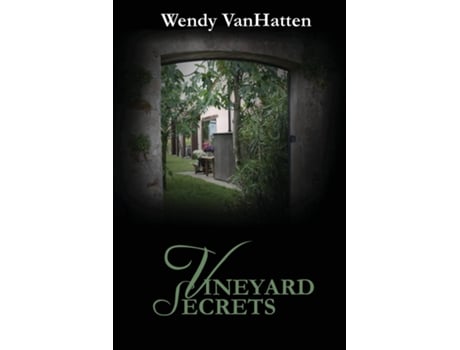 Livro Vineyard Secrets Hidden Truths Volume 2 De Wendy Vanhatten (inglês)