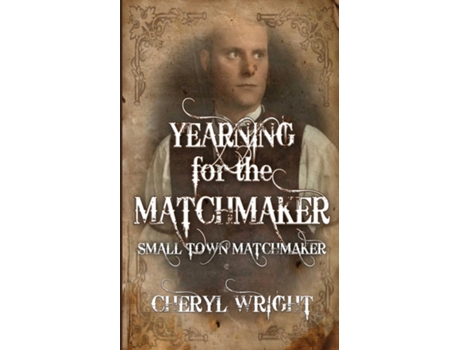 Livro Yearning for the Matchmaker de Cheryl Wright (Inglês)