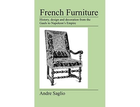 Livro French Furniture de Andre Saglio (Inglês)