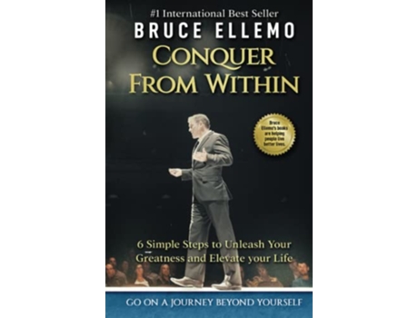 Livro Conquer From Within 6 Easy Steps to Unleash Your Greatness and Elevate Your Life de Bruce Ellemo (Inglês)