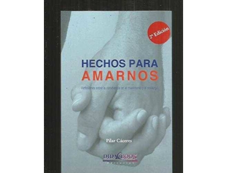 Livro Hechos Para Amarnos de Pilar Cáceres (Espanhol)