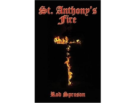 Livro StAnthonys Fire de Rod Sproson (Inglês)
