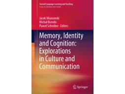 Livro Memory, Identity And Cognition Explorations In Culture And Communication De Jacek Mianowski, Michał Borodo Et Al. (inglês - Capa Dura)