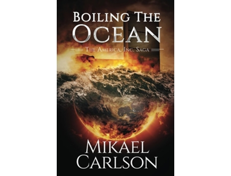 Livro Boiling the Ocean de Mikael Carlson (Inglês)