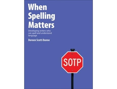 Livro When Spelling Matters de Doreen Scott-Dunne (Inglês)