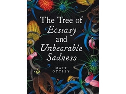 Livro Tree Of Ecstasy And Unbearable Sadness De Matt Ottley (inglês)