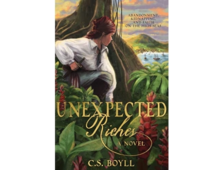 Livro Unexpected Riches de C S Boyll (Inglês)