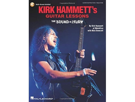 Livro KIRK HAMMETTS GUITAR LESSONSTHE SOUND TH de Nick Bowcott e Kirk Hammett (Inglês)