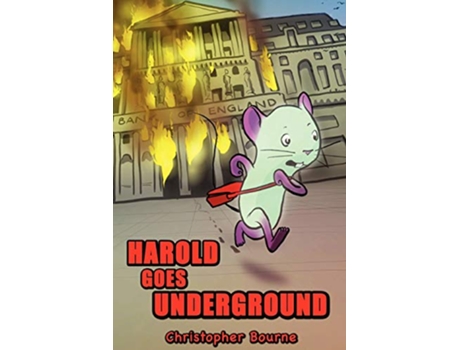 Livro Harold Goes Underground de Christopher Bourne (Inglês)