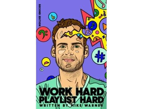 Livro Work Hard Playlist Hard - Second Edition De Mike Warner (inglês)