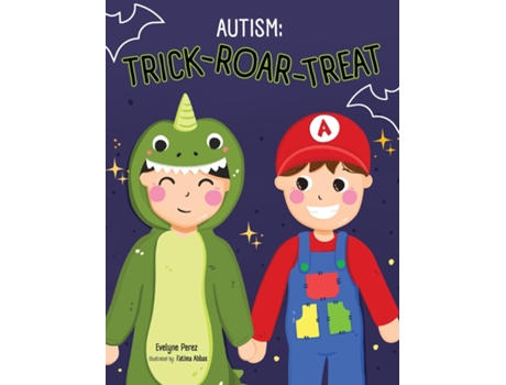 Livro Autism Trick Roar Treat de Evelyne Perez (Inglês)