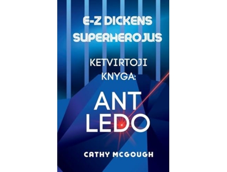 Livro E-Z Dickens Superherojus Ketvirtoji Knyga Lithuanian Edition de Cathy McGough (Lituano)
