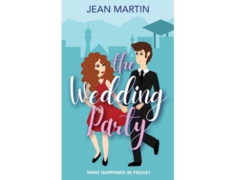 Livro The Wedding Party What Happened In Vegas? De Jean Martin (inglês)