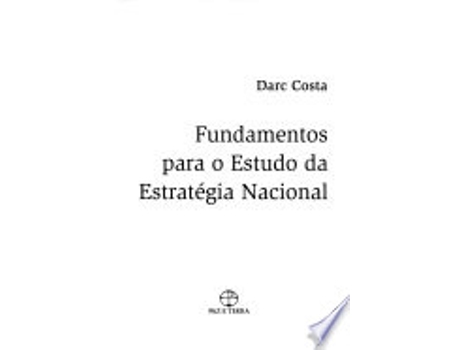 Livro Fundamentos Para O Estudo Da Estratêgia Nacional de Darc Costa (Português do Brasil)