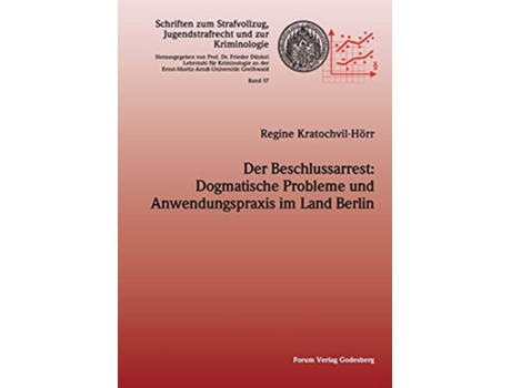Livro Der Beschlussarrest Dogmatische Probleme und Anwendungspraxis im Land Berlin German Edition de Regine Kratochvil-Hör (Alemão)