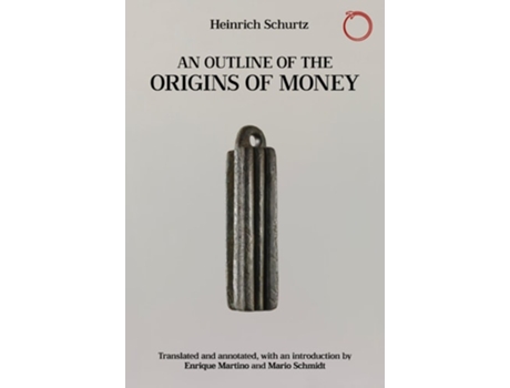Livro An Outline of the Origins of Money de Heinrich Schurtz (Inglês)