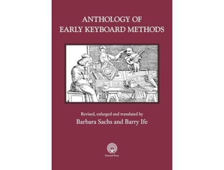 Livro Anthology of Early Keyboard Methods de Barbara Sachs e Barry Ife (Inglês)