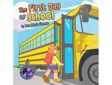 Livro The First Day Of School De Ann Marie Hannon (inglês)