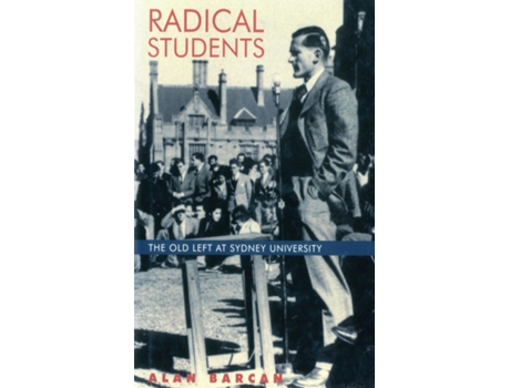 Livro Radical Student de Alan Barcan (Inglês)