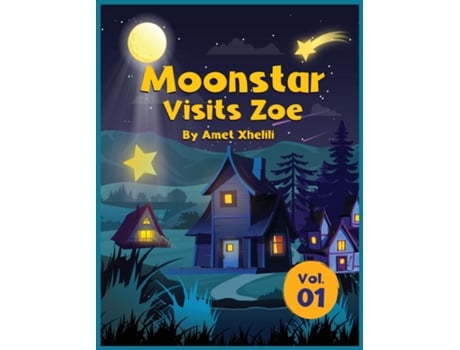 Livro Moonstar Visits Zoe de Amet Xhelili (Inglês)