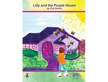 Livro Lilly And The Purple House De Eva Demel (inglês - Capa Dura)